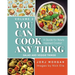 You Can Cook Any Thing: A Guide for Newly Inspired Cooks! Salad and Veggie Things