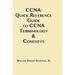 CCNA: Quick Reference Guide to CCNA Terminology & Concepts