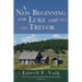 A New Beginning for Luke and Trevor