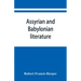 Assyrian and Babylonian literature; selected translations