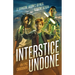 Interstice Undone