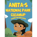 Anita's National Park Cleanup: Caring for Our Earth