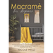 Macramé For Beginners: An Essential Guide to Learn Macrame, Its Benefits and How to Make Amazing DIY Projects to Decorate your Home