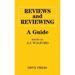 Reviews and Reviewing: A Guide