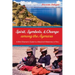 Spirit, Symbols, and Change Among the Aymara: A Blind Shaman's Guide to a Maryknoll Missionary in Peru