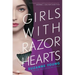 Girls with Razor Hearts