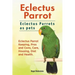Eclectus Parrot. Eclectus Parrots as pets. Eclectus Parrot Keeping, Pros and Cons, Care, Housing, Diet and Health.