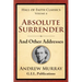 Absolute Surrender: And Other Addresses