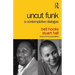 Uncut Funk: A Contemplative Dialogue