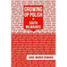 Growing Up Polish: In South Milwaukee