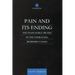 Pain and Its Ending: The Four Noble Truths in the Theravada Buddhist Canon