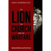 The Lion, the Church, and the Warfare: Spiritual Warfare and the Church