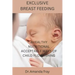 Exclusive Breast Feeding: Healthy Nutritional Acceptable Ways of Child Flourishing
