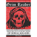 Grim Reader: Revelations & Confessions from the Cells & Secret Minds of Serial Killers