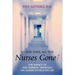 Where Have All the Nurses Gone?: The Impact of the Nursing Shortage on American Healthcare