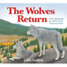 The Wolves Return: A New Beginning for Yellowstone National Park