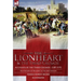 The Lionheart & the Third Crusade: Accounts of the Third Crusade-1198-1192, The Crusade of Richard I, 1189-92 and The 3rd Crusade