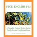 FTCE: English 6-12 A Complete Content Review for the Florida 6-12 English Teacher Certification Exam