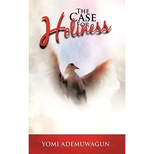 The Case For Holiness