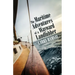 The Maritime Adventures of a Wayward Landlubber