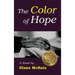 The Color of Hope (hardback)