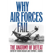 Why Air Forces Fail: The Anatomy of Defeat
