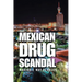 Mexican Drug Scandal