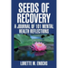 Seeds of Recovery: A Journal of 101 Mental Health Reflections