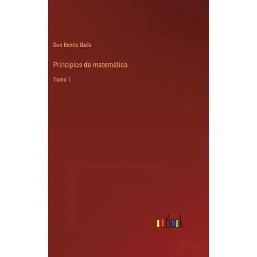 Principios de matemática: Tomo 1