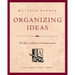 Organizing Ideas: The Key to Effective Communication