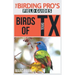 Birds of Texas (The Birding Pro's Field Guides)