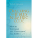 Cracking the Bible's Numeric Code: How to Interpret the Numbers of the Bible