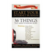 Start Your Internet Business: 36 Things You Need to Know Now