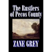 The Rustlers of Pecos County by Zane Grey, Fiction, Westerns, Historical