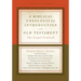 A Biblical-Theological Introduction to the Old Testament: The Gospel Promised