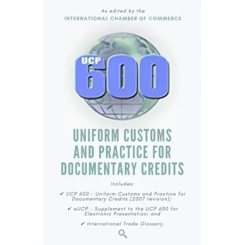 Ucp 600: Uniform Customs and Practice for Documentary Credits