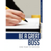 Be a Great Boss: One Year to Success