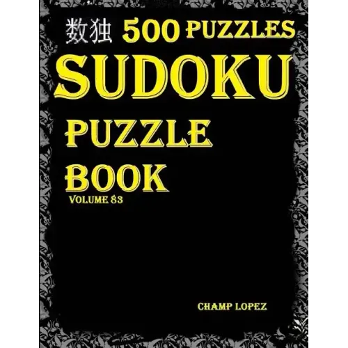 Sudoku: 500*Sudoku Puzzles(Easy, Medium, Hard, VeryHard)(SudokuPuzzleBook)(Volume83): *"sudoku puzzle books" - crossword and w