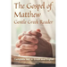 Gospel of Matthew, Gentle Greek Reader: Complete text in Greek and English, reading practice for students of God's word in Koine Greek