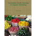 Sustainable Family Farming & Organic Gardening