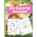 ¡My Favorite Animals!: Coloring Kids 3-6 Years