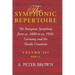 Symphonic Repertoire: The European Symphony from CA. 1800 to CA. 1930: Germany and the Nordic Countries