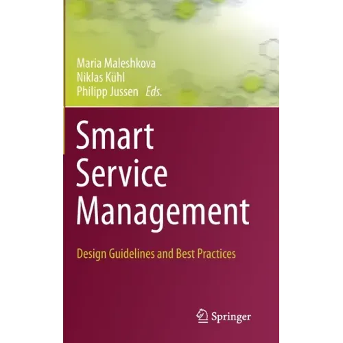 Smart Service Management: Design Guidelines and Best Practices