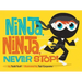 Ninja, Ninja, Never Stop!