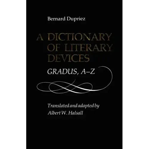 A Dictionary of Literary: Gradus, A-Z