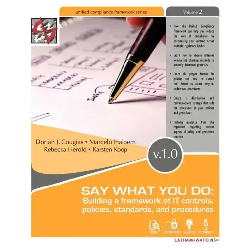 Say What You Do: Building a Framework of It Controls, Policies, Standards, and Procedures