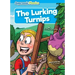 The Lurking Turnips