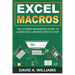 Excel Macros: The Ultimate Beginner's Guide to Learn Excel Macros Step by Step