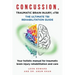 CONCUSSION, TRAUMATIC BRAIN INJURY, mTBI ULTIMATE REHABILITATION GUIDE: Your holistic manual for traumatic brain injury rehabilitation and care
