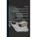 The Comparative Physiology of Respiratory Mechanisms